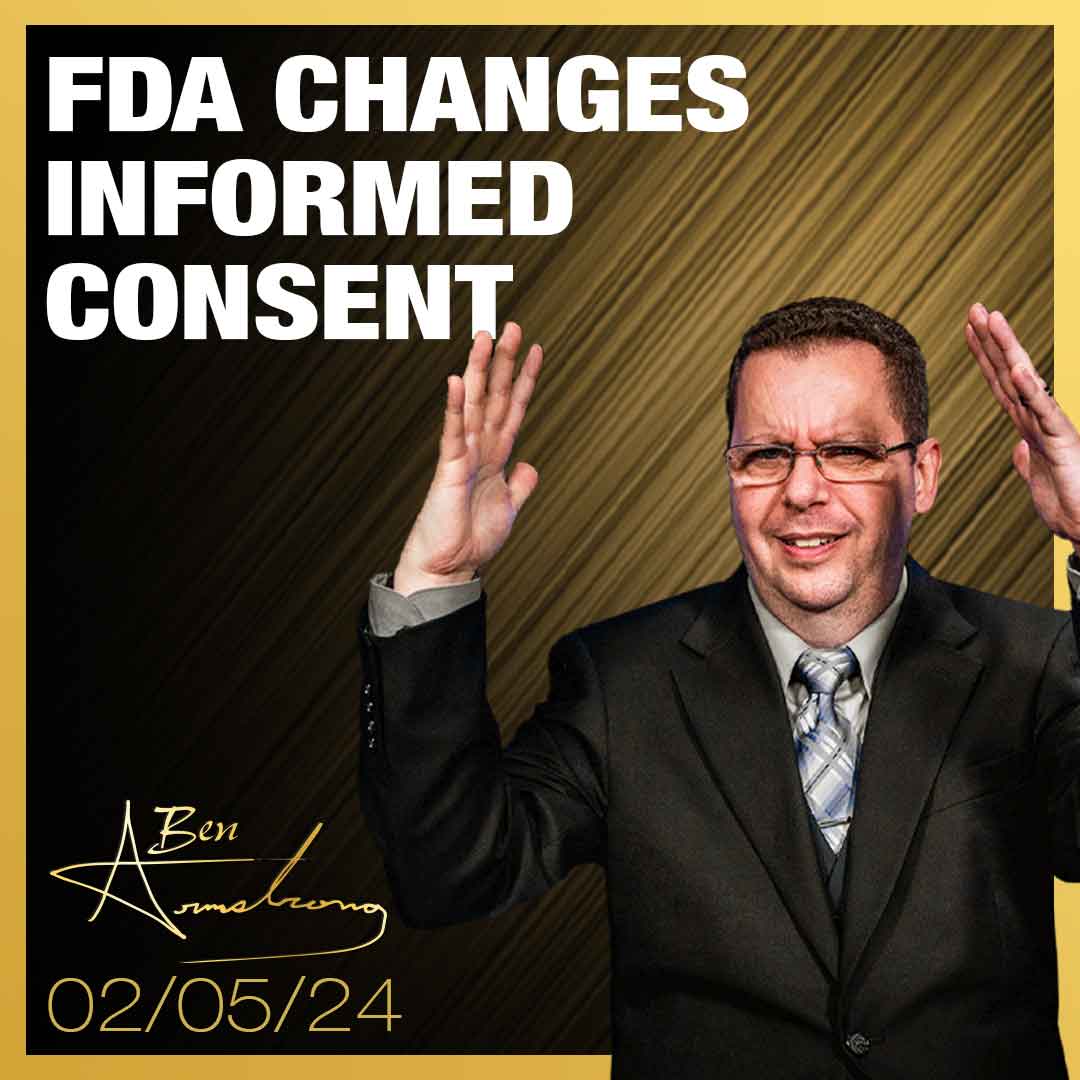 FDA Changes Informed Consent and Allows the Masses to be Experimented on!