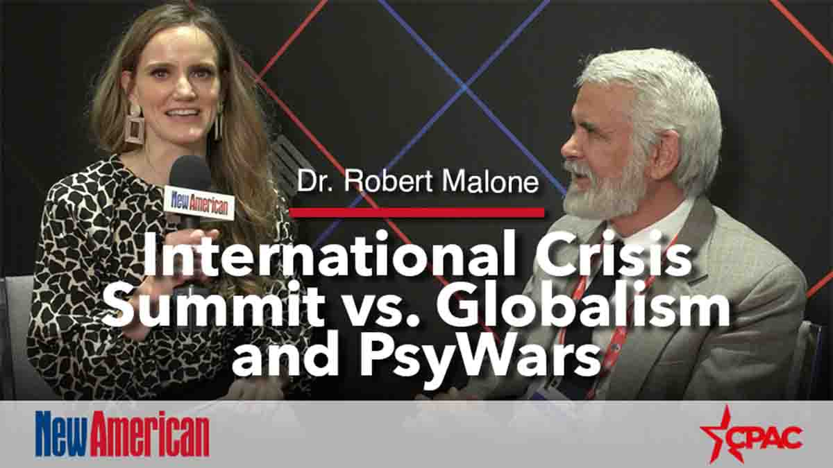 Dr. Robert Malone: International Crisis Summit vs. Globalism and PsyWars