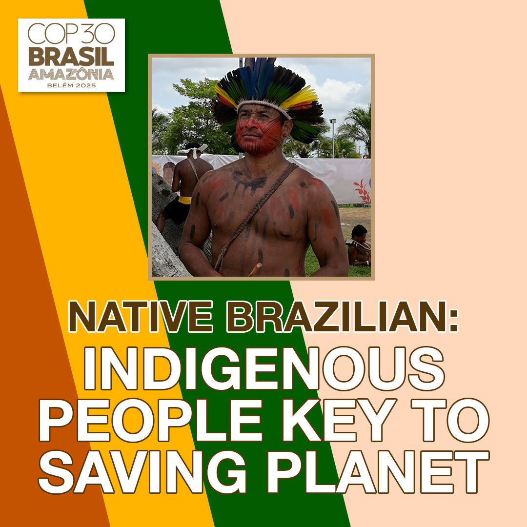 Indigenous People Key to Saving Planet, Says Amazon Indian