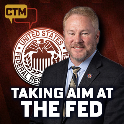 Time to Take Aim at Federal Reserve: US Rep. Davidson Time to Take Aim at Federal Reserve: US Rep. Davidson