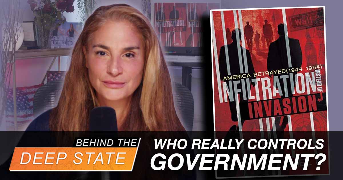 Who Really Controls Government? Mel K Exposes the Post-WWII Deep State