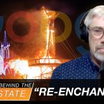 Burning Man Culture & “Re-Enchantment” Coming to YOU