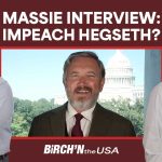 Massie Exclusive Interview: Impeachment of Hegseth, Flock Cameras, Epstein Files Act II