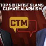 Does Science Belong to God Or Caesar? Top Scientist Slams Climate Alarmism