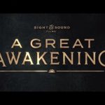 A Great Awakening: The Movie