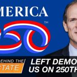 Why Did The Left Demonize US on 250th July 4? It’s a Sales Tactic, Warns Top Historian