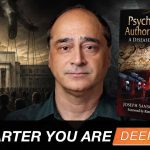 The Psychology of Tyranny: Why Psychopathic Authoritarians Keep Rising to Power