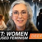 Target: Women – How Elitists Used Feminism to Undermine the Family