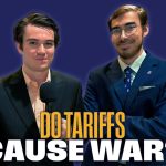 Do Tariffs Cause War? Mises Fellow Explains