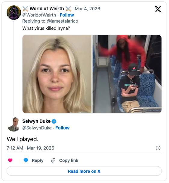 Image of a woman with long blonde hair and a serious expression next to a blurred image of a person in a hooded jacket on public transportation. Below is a tweet from Selwyn Duke stating, 'Well played.'