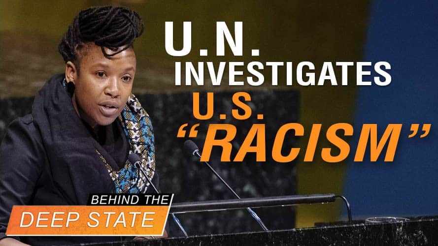 UN "Investigation" of US "Racism:" ChiComs Cheer Deep State-Biden Plan