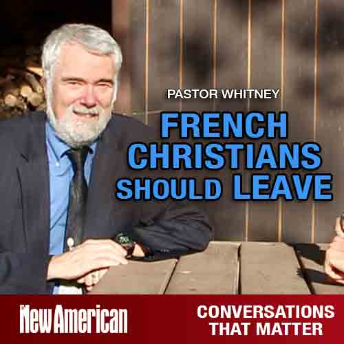 Time for French Christians to Leave Amid “2nd Revolution,” Says Pastor Whitney