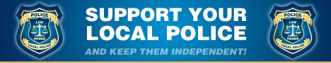 Support Your Local Police and Keep Them Independent