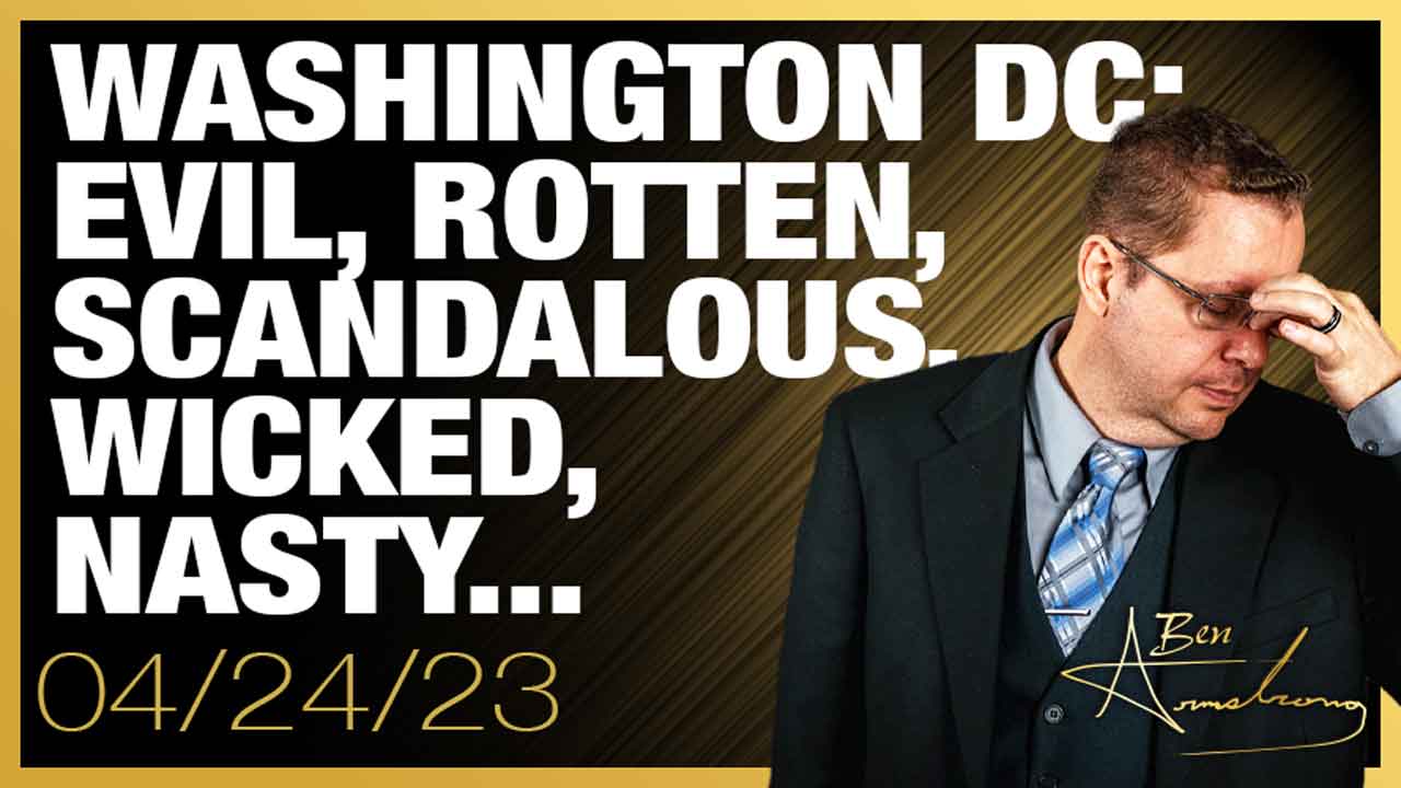 Washington DC: EVIL, ROTTEN, SCANDALOUS, WICKED, NASTY, VILLAINOUS ...