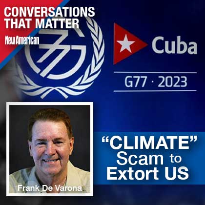 UN Dictator Alliance Led by Cuba Using “Climate” Scam to Extort US