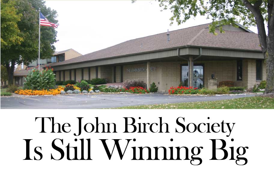 The New American covers John Birch Society successes.