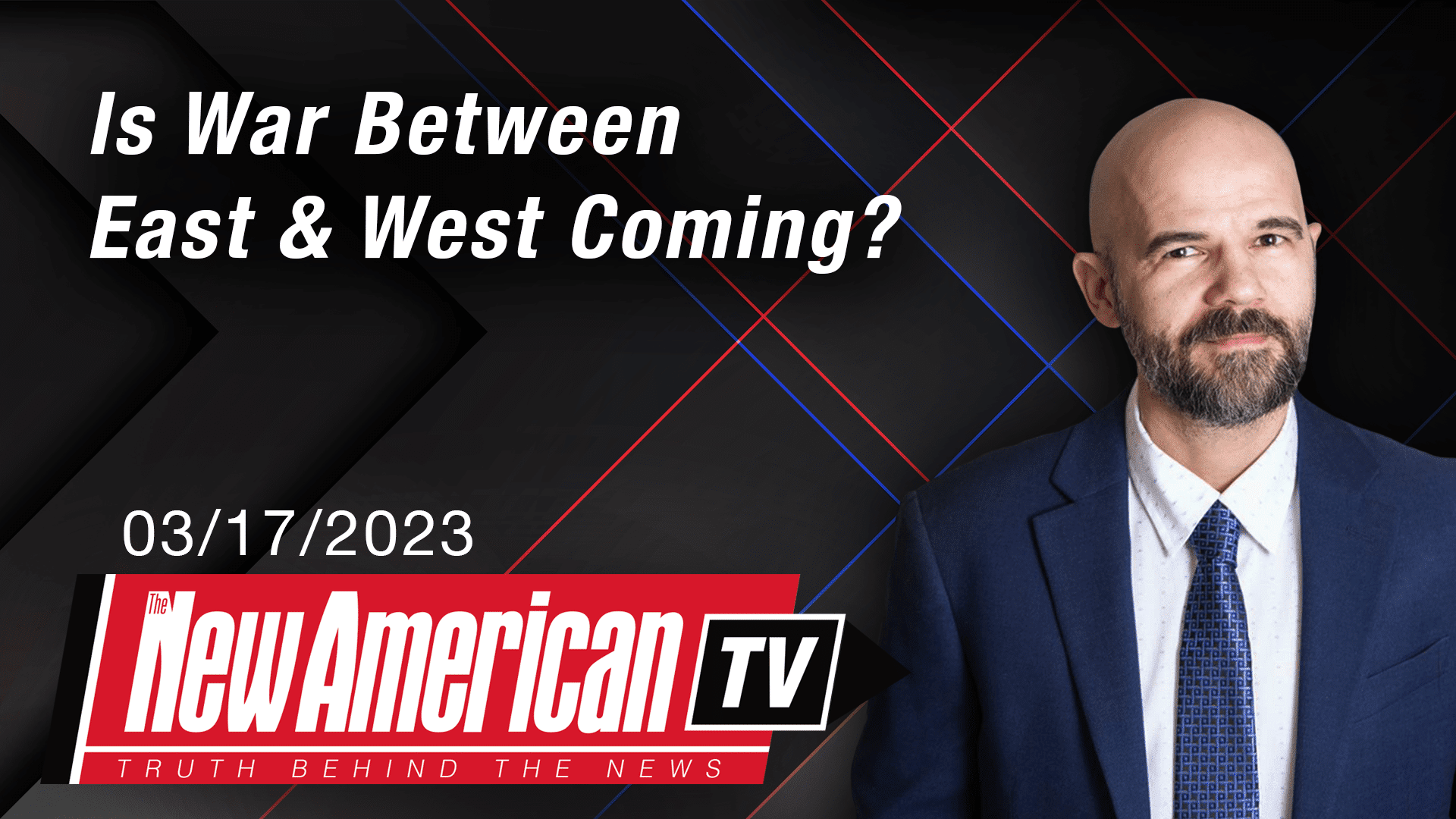Is War Between East & West Coming? - The New American