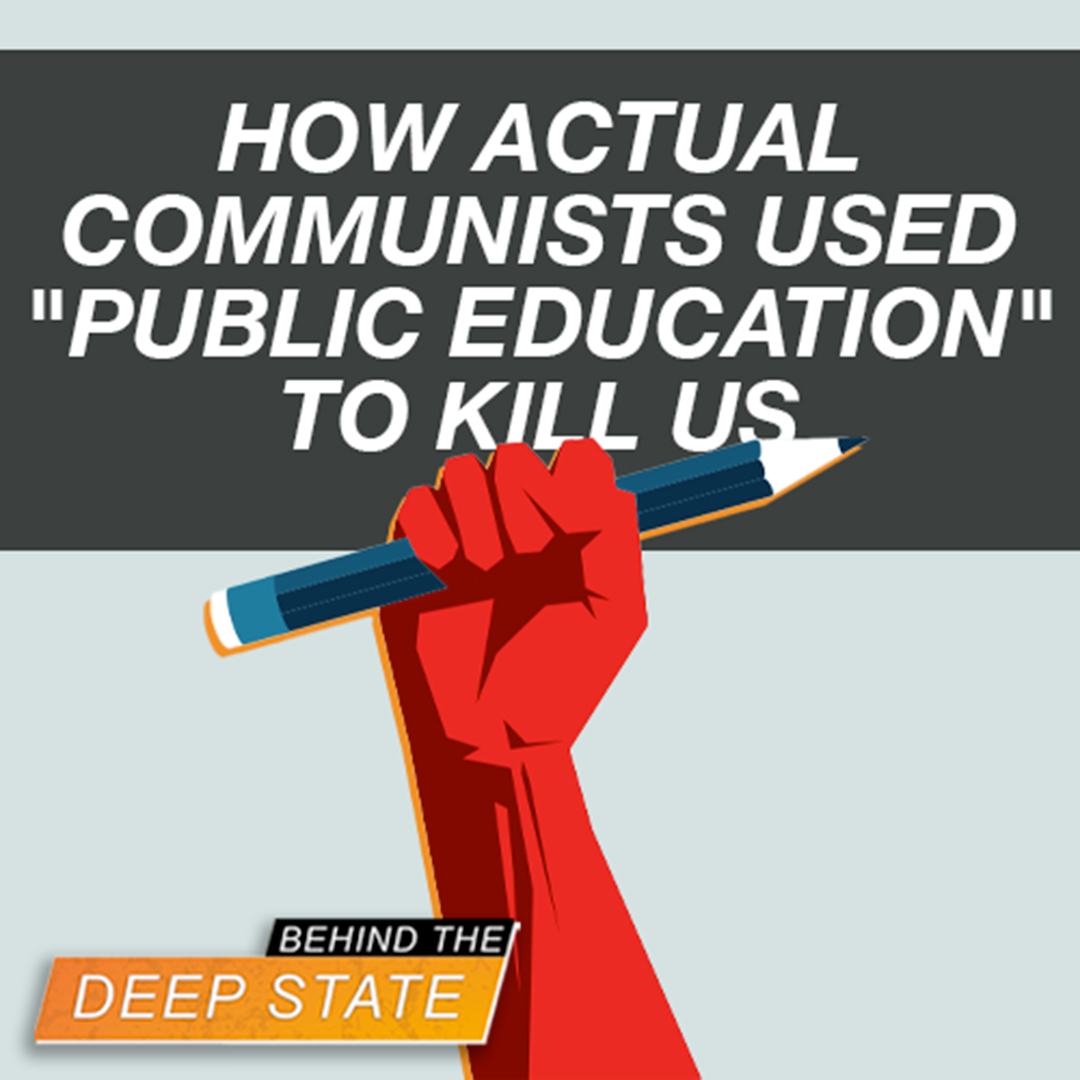How Actual Communists Used “Public Education” to Kill Us