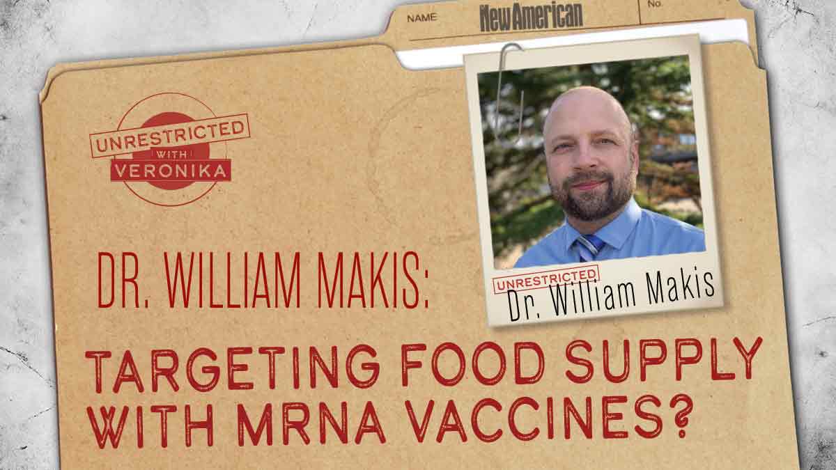 Dr. William Makis: Targeting Food Supply with mRNA Vaccines?