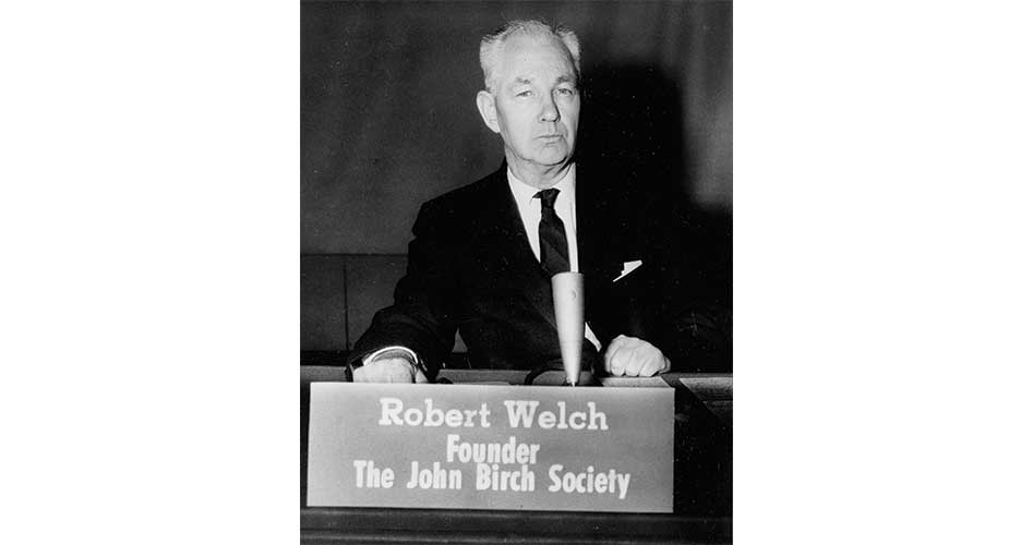 The John Birch Society: Leadership Yesterday, Today, and Tomorrow