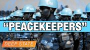 Child-raping UN “Peace” Troops (NWO Military) Exposed
