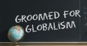 Groomed for Globalism