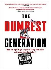 A Review of Bauerlein’s “The Dumbest Generation”