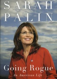 Book Review: Sarah Palin’s “Going Rogue”
