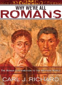 Book Review: “Why We’re All Romans”