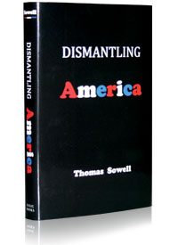 Review of Sowell’s “Dismantling America”