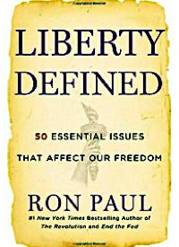 Ron Paul’s “Liberty Defined”