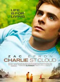 Charlie St. Cloud: A Film Celebrating Life