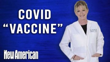 Beware of COVID “Vaccine,” Warns Top Doctor