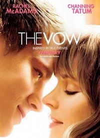 The Vow: A  Story About Love and Second Chances