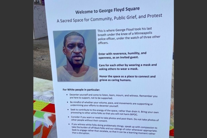 Racist Sign at “George Floyd Square” Tells White People How to Act When Visiting