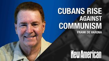 Cubans Rise up Against Murderous Regime Supported by Biden, China & Globalists