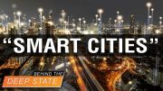 Deep State “Infrastructure” Bill Will Make Your City “Smart”
