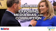 CBS Insider April Moss Exposes Media Bias, Corruption | FreedomFest 2021
