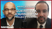 Guerilla Journalism With Project Veritas