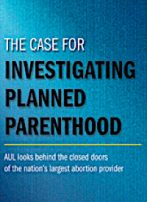 Report on Planned Parenthood Calls for Congressional Investigation