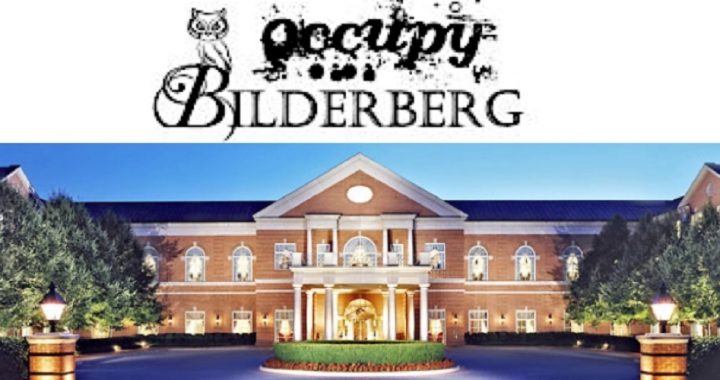 Protests Planned for Bilderberg Meeting