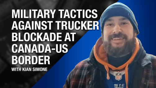 Military Tactics Against Trucker Blockade at Canada-US Border