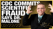 CDC Committed Scientific Fraud and Hid Data Says Dr. Robert Malone