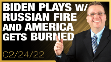 Biden and the Democrats Played with Russian Fire and Got America Burned