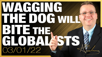 Wagging The Dog Will Bite The Globalist But They Will Adjust