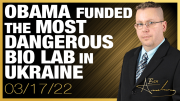 Obama Funded The Most Dangerous Bio Lab In Ukraine!