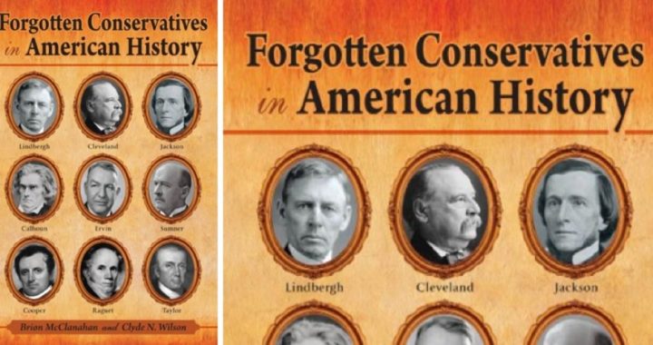 A Review of “Forgotten Conservatives in American History”