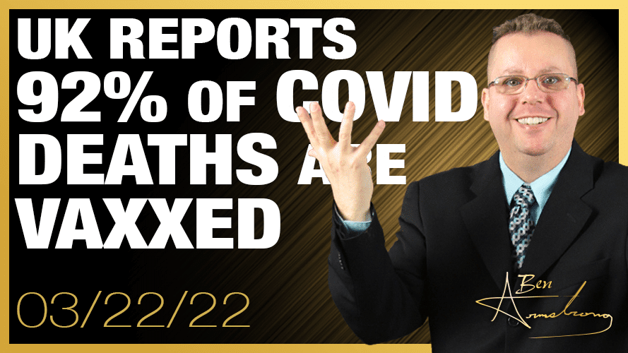 It Got Worse! UK Reports 92% of Covid-19 Deaths are Vaccinated!