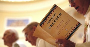 Catholic Bishops Launch “Fortnight for Freedom”