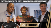 Interview with Treniss Evans & Dr. Stella Immanuel – 2A For Today!